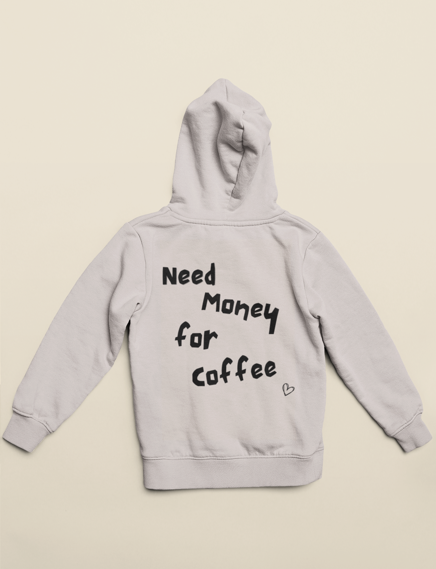 Need Money For Coffee Hoodie